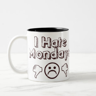 I Hate Mondays Two-Tone Coffee Mug