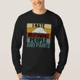 I Hate Morning People And Pants Bear Retro T-Shirt