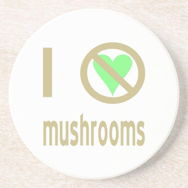 I Hate Mushrooms No Love Coaster (Front)