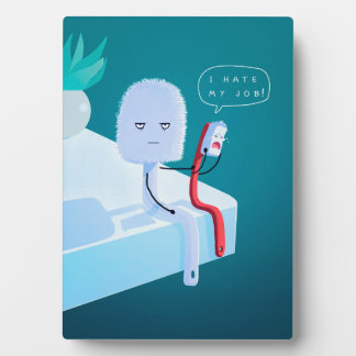 I hate My Job Plaque
