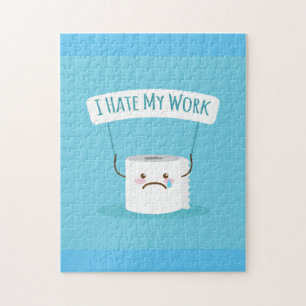I hate My Work Jigsaw Puzzle