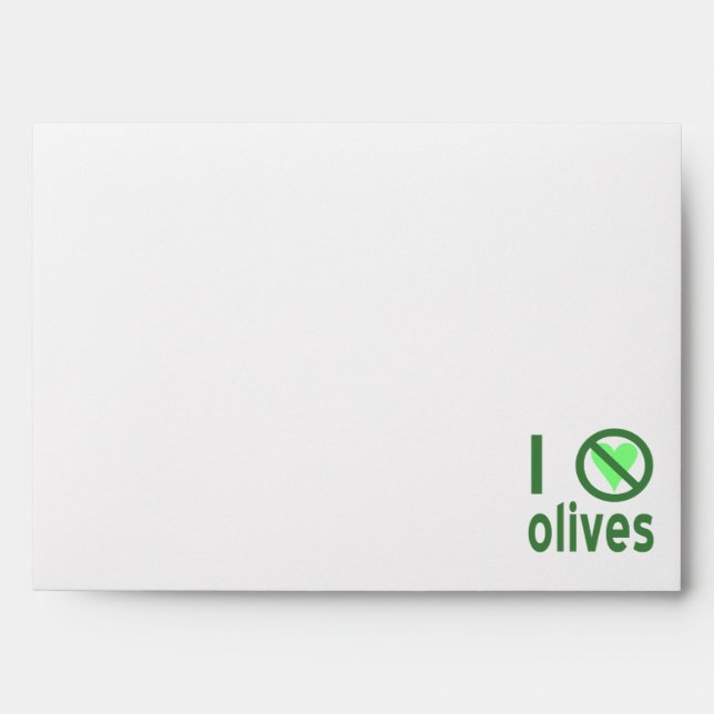 I Hate Olives No Love Green Envelopes (Front)