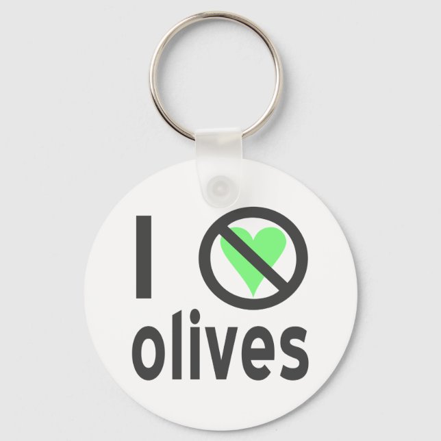 I Hate Olives No Love Keychain (Front)