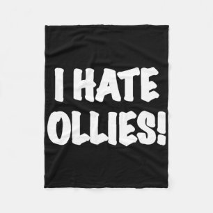 I Hate Ollies! Skateboarding Insider Ollie Trick Fleece Blanket