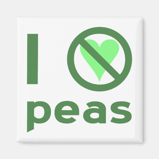 I Hate Peas Green Text Magnet (Front)