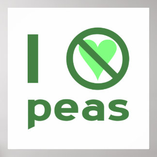 I Hate Peas Green Text Poster
