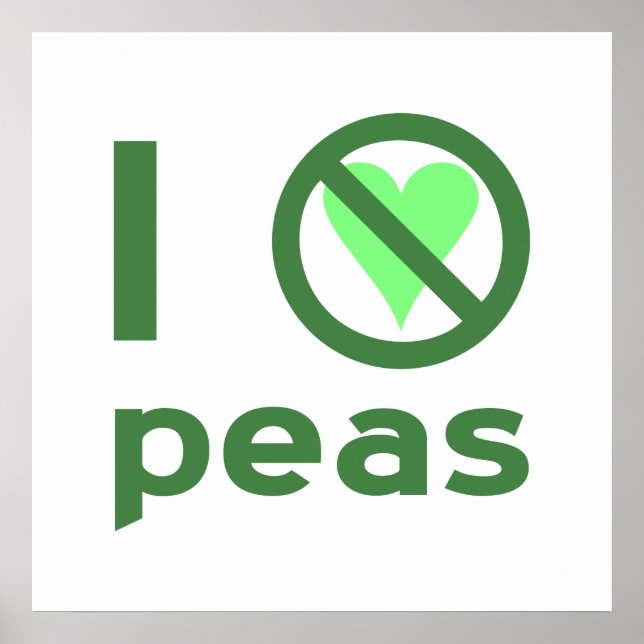 I Hate Peas Poster (Front)
