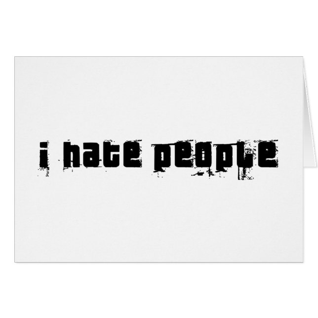 I Hate People (Front Horizontal)