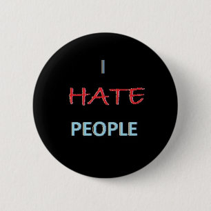 I Hate People 2 Inch Round Button