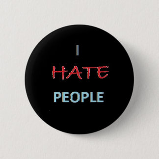 I Hate People 2 Inch Round Button