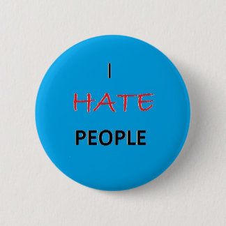 I Hate People 2 Inch Round Button