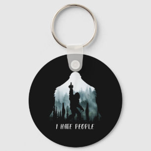 I Hate People Bigfoot Funny Bigfoot Camping Gift  Keychain