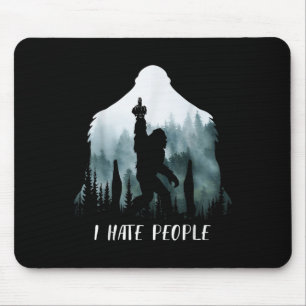 I Hate People Bigfoot Funny Bigfoot Camping Gift Mouse Pad