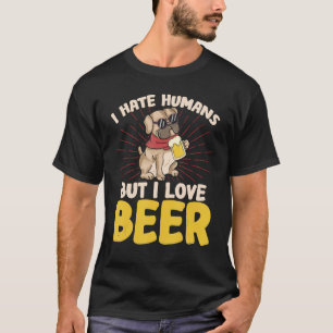 I Hate People But I Love Beer T-Shirt