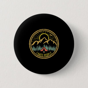 I Hate People Camping Shirt Retro Funny Camp Lover 2 Inch Round Button