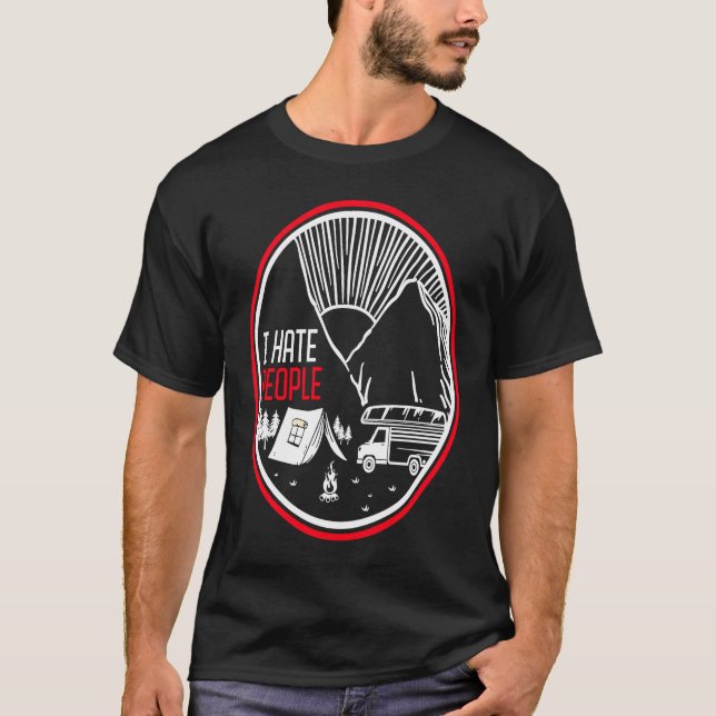 I Hate People Camping T-Shirt (Front)