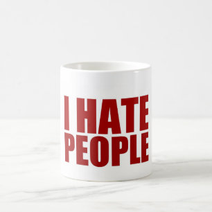 I Hate People. Coffee Mug