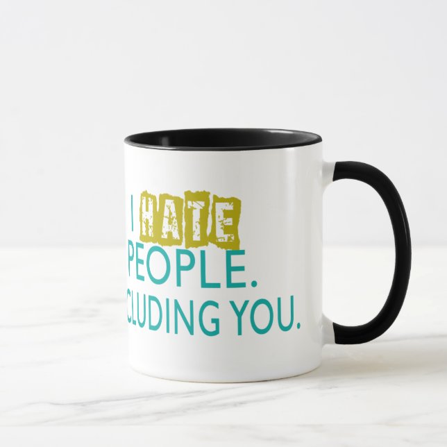 I Hate People Coffee Mug. Mug (Right)