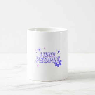 I Hate People - Funny Design Coffee Mug