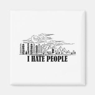 I Hate People Magnet