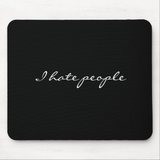 I hate people mouse pad