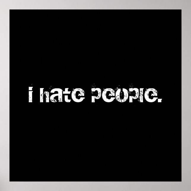 i hate people. poster (Front)