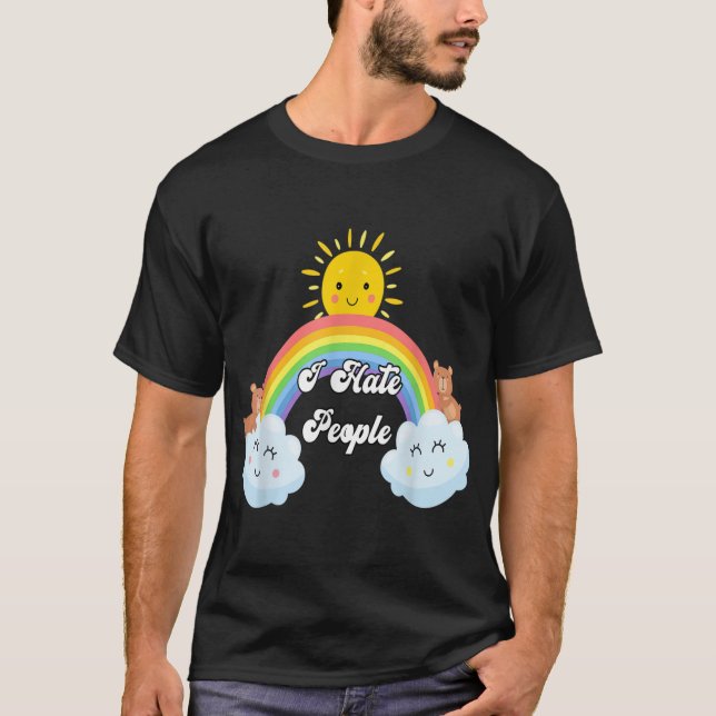 I Hate People Rainbow Printed Graphic Art Funny T-Shirt (Front)