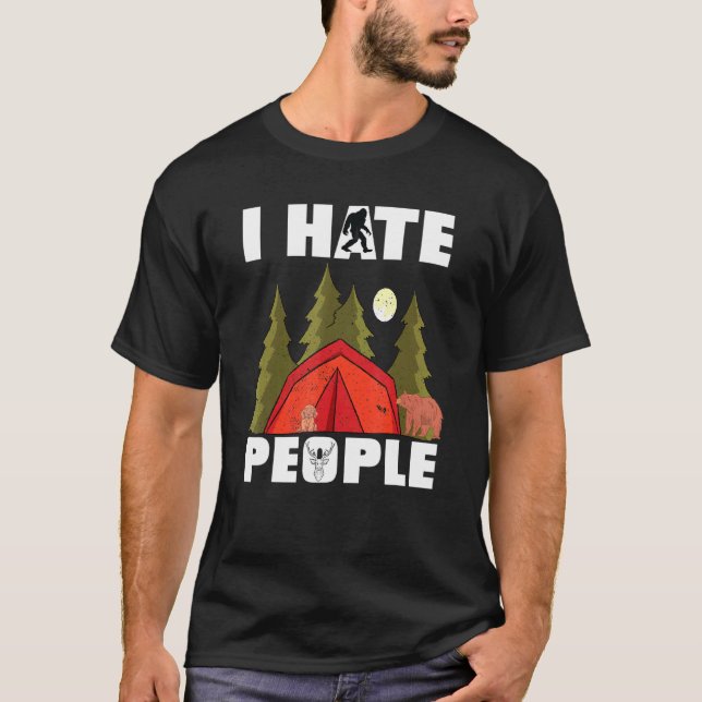 I Hate People Rv Van Camping Saying Happy Camper B T-Shirt (Front)