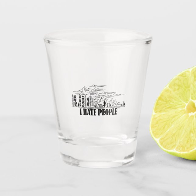 I Hate People Shot Glass (Front)