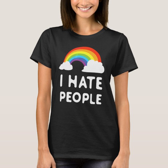 I Hate People T-Shirt (Front)