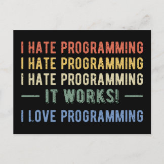 I Hate Programming - Funny Programmer I Postcard