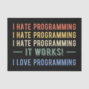 I Hate Programming - Funny Programmer I Tissue Paper