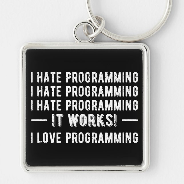 I Hate Programming - Funny Programmer II Keychain (Front)