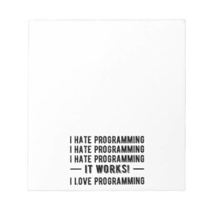 I Hate Programming - Funny Programmer II Notepad