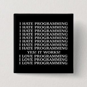 I hate programming / I love programming 2 Inch Square Button