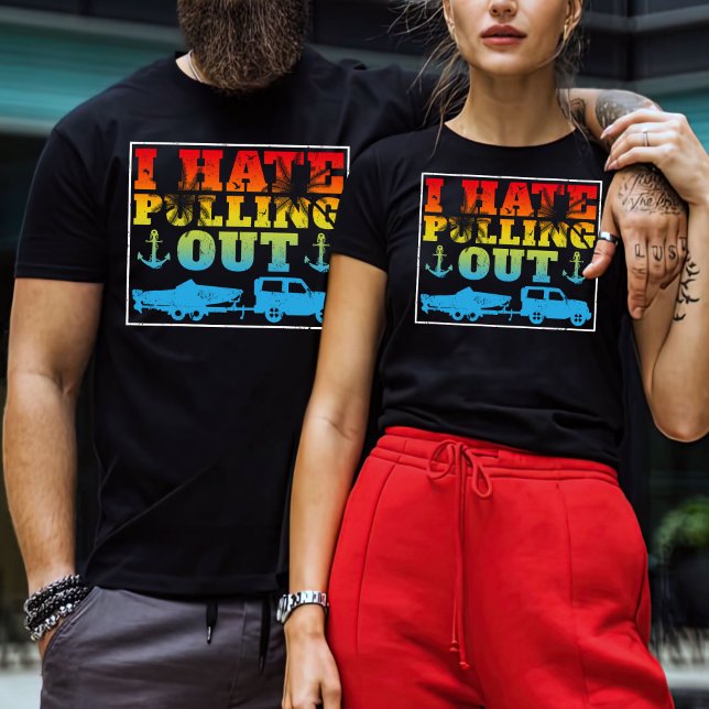 I Hate Pulling Out Shirt, Adventure Shirt, Camper  T-Shirt (Creator Uploaded)