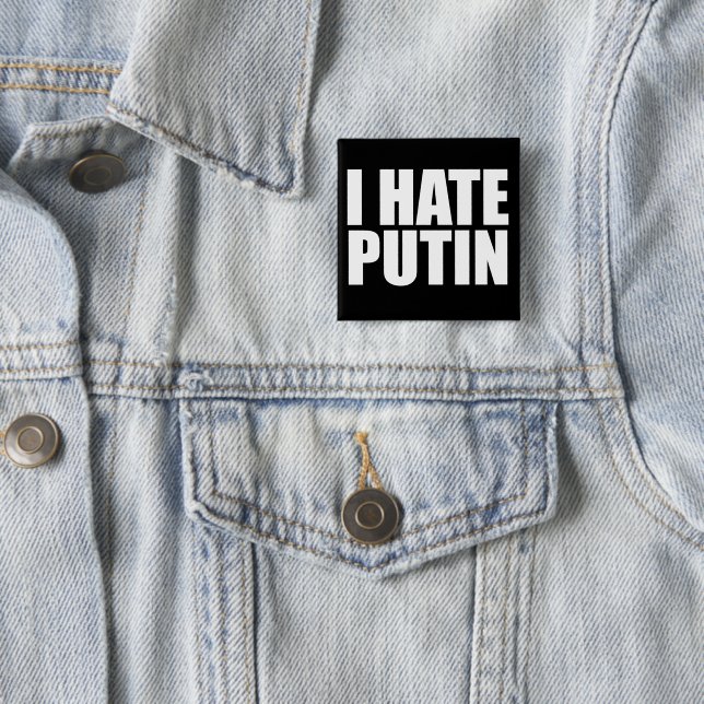 I hate Putin 2 Inch Square Button (In Situ)