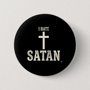 I Hate Satan 2 Inch Round Button