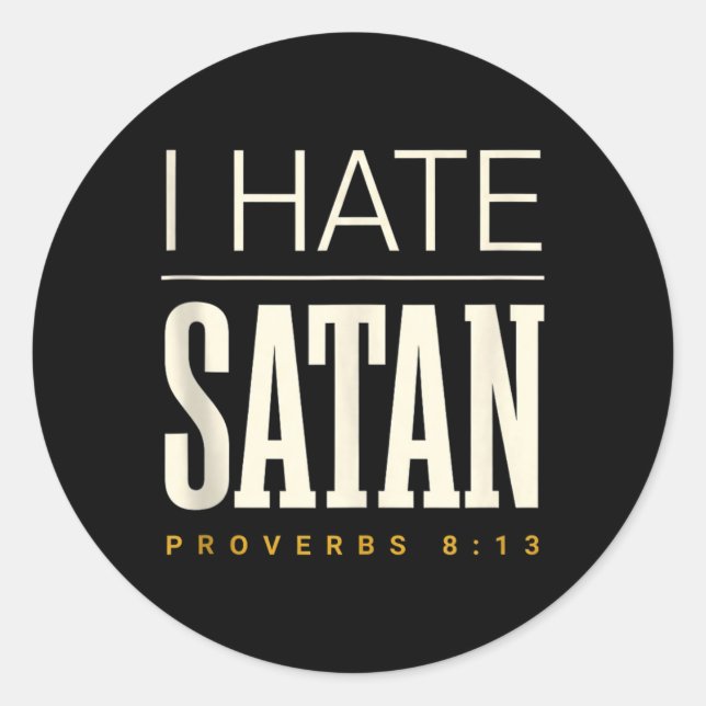 I Hate Satan Classic Round Sticker (Front)