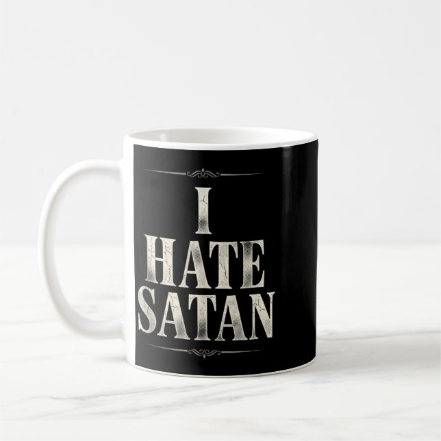 I Hate Satan Coffee Mug (Left)