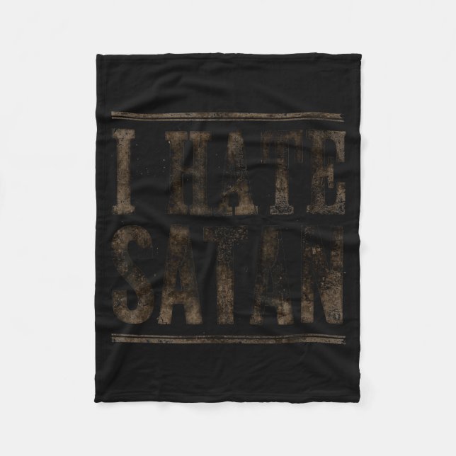 I Hate Satan Fleece Blanket (Front)