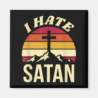 I Hate Satan Magnet