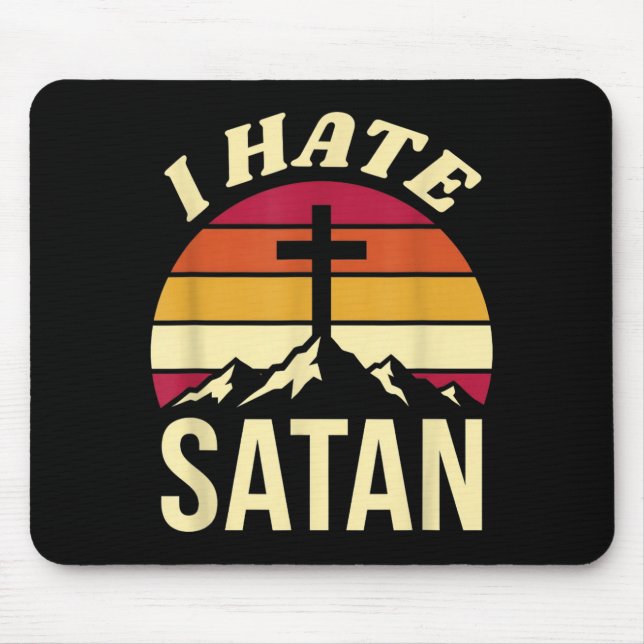 I Hate Satan Mouse Pad (Front)