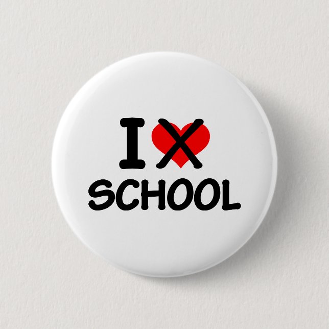I hate school 2 inch round button (Front)