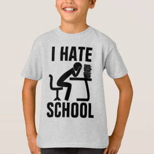 I HATE SCHOOL, Funny KIDS T-Shirts