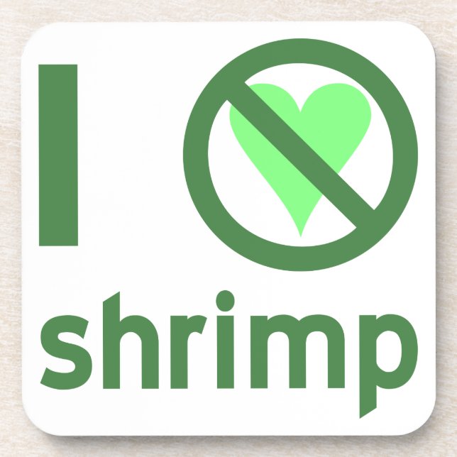I Hate Shrimp No Love Coaster (Front)