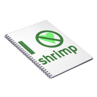 I Hate Shrimp No Love Notebook