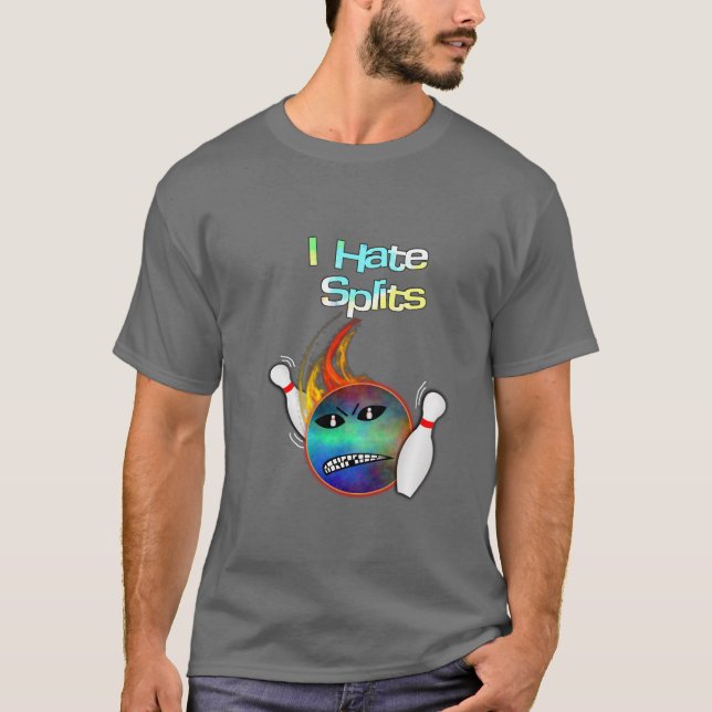I Hate Splits! T-Shirt (Front)