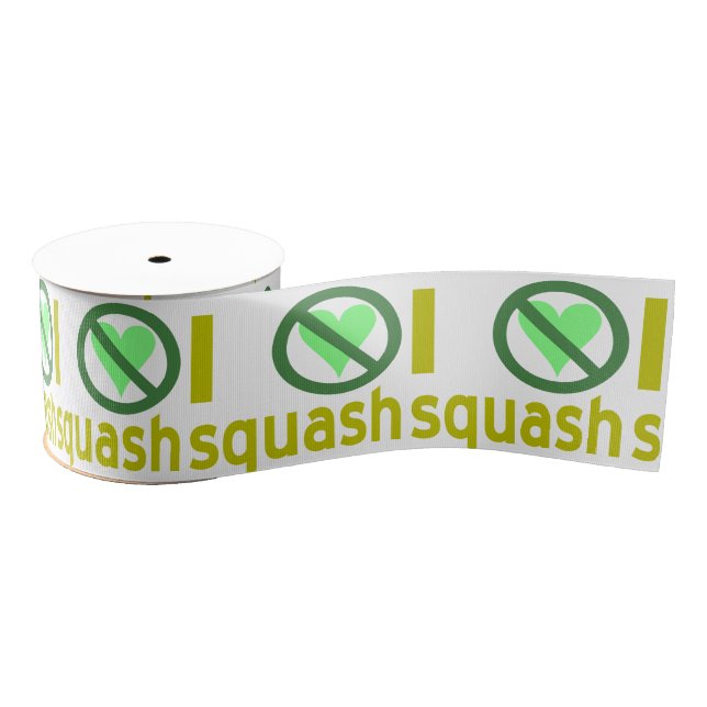 I Hate Squash I No Love Squash Grosgrain Ribbon (Spool)