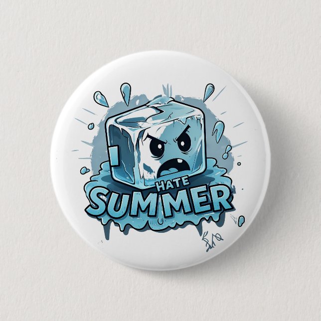 I Hate Summer 2 Inch Round Button (Front)